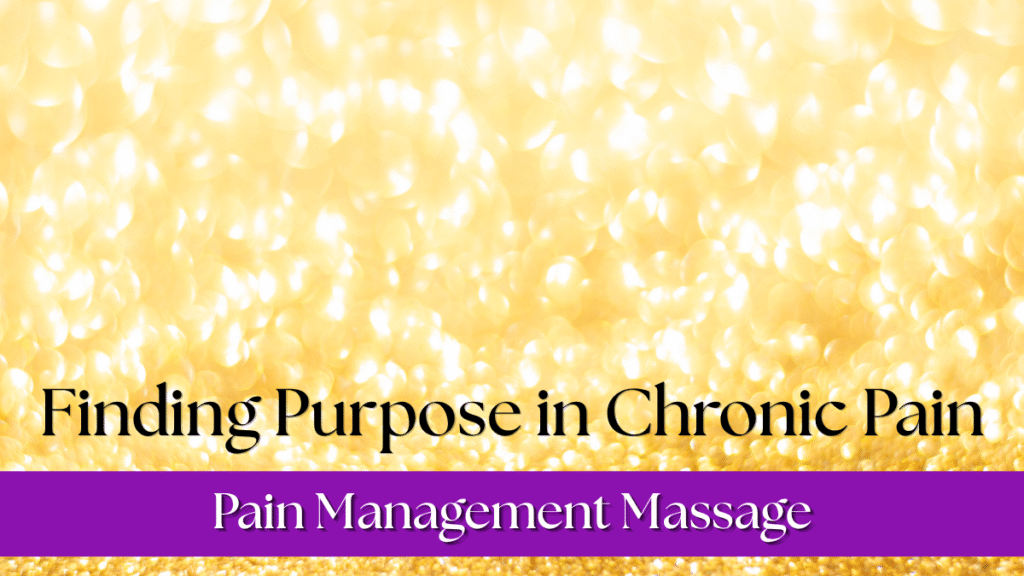 Finding Purpose in Chronic Pain